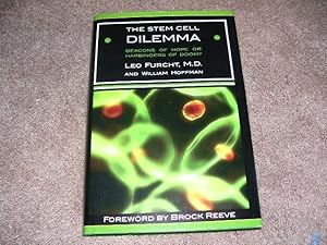 Seller image for The Stem Cell Dilemma: Beacons of Hope or Harbingers of Doom? for sale by Cheryl's Books