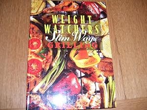 Seller image for Weight Watchers Slim Ways: Grilling (Weight Watcher's Library Series) for sale by Cheryl's Books