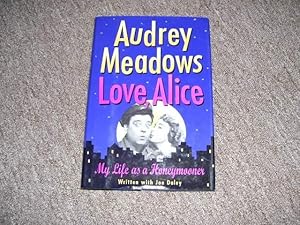 Seller image for Love, Alice: My Life as a Honeymooner for sale by Cheryl's Books