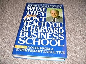 Imagen del vendedor de What They Still Don't Teach You at Harvard Business School a la venta por Cheryl's Books