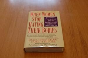 Imagen del vendedor de When Women Stop Hating Their Bodies a la venta por Cheryl's Books