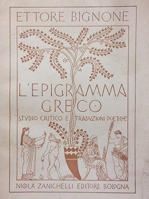 Bild des Verkufers fr L'epigramma greco. Studio critico e traduzioni poetiche con 20 illustrazioni fuori testo. zum Verkauf von Gabriele Maspero Libri Antichi