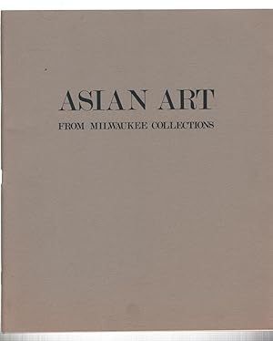 Bild des Verkufers fr Asian Art from Milwaukee Collections zum Verkauf von Recycled Books & Music