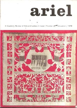 Ariel a Quarterly Review of Arts and Letters in Israel Number 47 Jerusalem 1978