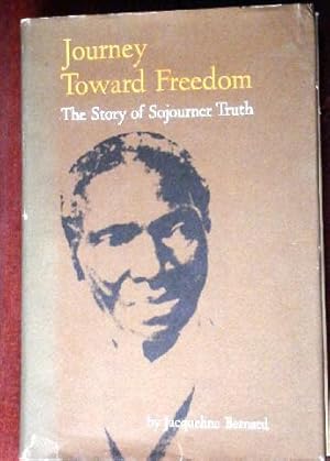 Journey Toward Freedom. The Story of Sojourner Truth