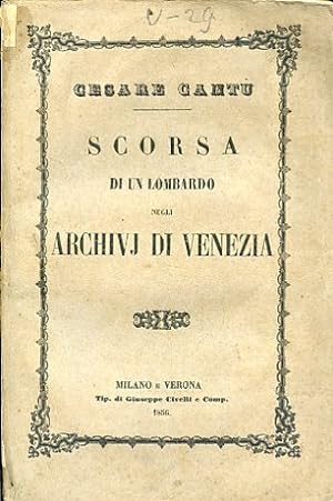 Immagine del venditore per Scorsa di un Lombardo negli Archivj di Venezia venduto da Gilibert Libreria Antiquaria (ILAB)