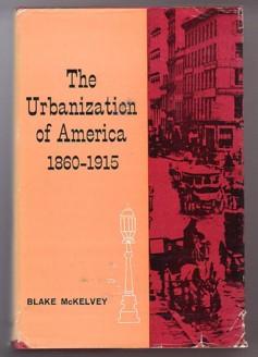 Bild des Verkufers fr The Urbanization of America, 1860-1915 zum Verkauf von Ray Dertz