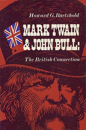 Mark Twain and John Bull: The British Connection