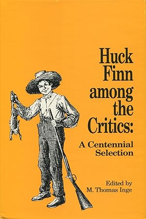 Seller image for Huck Finn among the Critics: A Centennial Selection for sale by Kenneth A. Himber