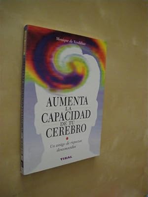 Imagen del vendedor de AUMENTA LA CAPACIDAD DE TU CEREBRO a la venta por LIBRERIA TORMOS