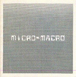 Micro-Macro: The Work of Art in the Age of the Microcomputer