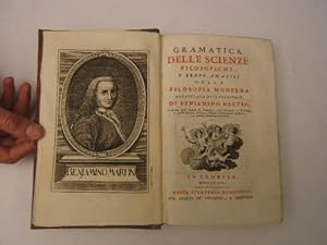 Gramatica delle scienze filosofiche. O breve analisi della filosofia moderna appoggiata alle espe...