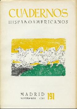 Seller image for Cuadernos hispanoamericanos. Noviembre 1965. N 191. Futuros posibles de la pintura. La nueva novela latinoamericana. Mulato de guanabara. Garcilaso a travs de los nuevos aspectos del "New Criticism". Albert Schweitzer. Cartas a Galds. for sale by Rincn de Lectura