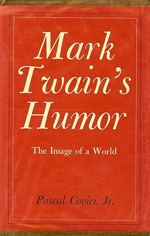 Mark Twain's Humor: The Image Of The World