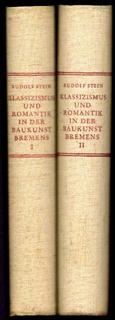 Klassizismus und Romantikin der Baukunst Bremens. band 1 & 11.