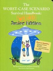 Imagen del vendedor de The Worst-Case Scenario Survival Handbook Weird Junior Edition a la venta por The Book Faerie