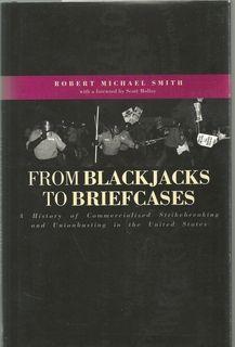 From Blackjacks to Briefcases: A History of Commercialized Strikebreaking and Unionbusting in the...