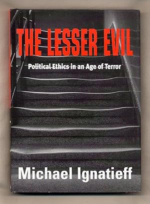 Imagen del vendedor de The Lesser Evil; Political Ethics in an Age of Terror [The Gifford Lectures] a la venta por Little Stour Books PBFA Member