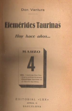 EFEMERIDES TAURINAS 2 TOMOS HOY HACE AÑOSHISTORIA ANECDOTICA DEL TOREO