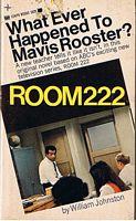 ROOM 222 - WHAT EVER HAPPENED TO MAVIS ROOSTER?