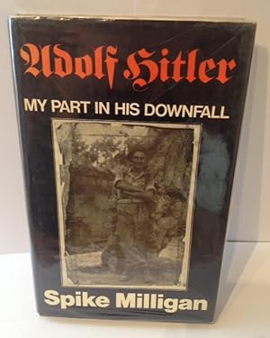 spike milligan hitler my part spike milligan hitler my part