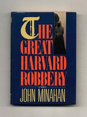 Bild des Verkufers fr The Great Harvard Robbery - 1st Edition/1st Printing zum Verkauf von Books Tell You Why  -  ABAA/ILAB