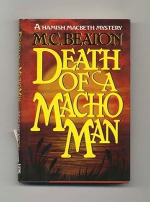 Seller image for Death of a Macho Man - 1st Edition/1st Printing for sale by Books Tell You Why  -  ABAA/ILAB
