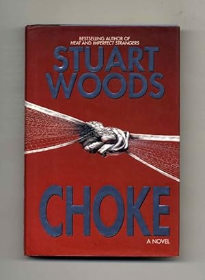 Seller image for Choke - 1st Edition/1st Printing for sale by Books Tell You Why  -  ABAA/ILAB