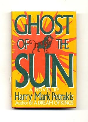 Seller image for Ghost of the Sun: A Novel - 1st Edition/1st Printing for sale by Books Tell You Why  -  ABAA/ILAB