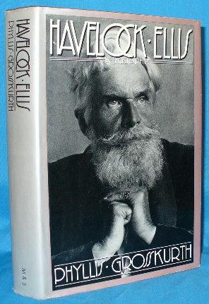 Seller image for Havelock Ellis: A Biography for sale by Alhambra Books