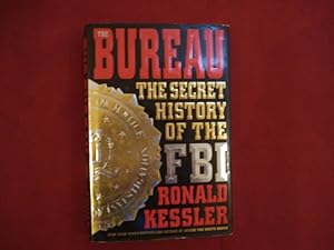 Seller image for The Bureau. The Secret History of the FBI. for sale by BookMine