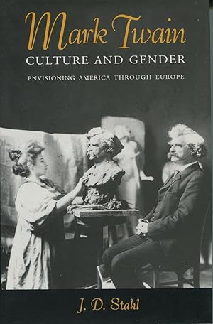 Mark Twain, Culture and Gender: Envisioning America Through Europe