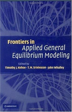 Seller image for Frontiers in Applied General Equilibrium Modeling In Honor of Herbert Scarf for sale by Mahler Books