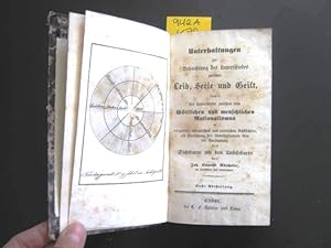 Immagine del venditore per Unterhaltungen zur Beleuchtung des Unterschiedes zwischen Leibe, Seele und Geist. Sowie des Unterschieds zwischen dem Gttlichen und menschlichen Nationalismus in religisen, moralischen und politischen Rcksichten, als Fortsetzung der Unterhaltungen ber die Verbindung des Sichtbaren mit dem Unsichtbaren. venduto da Augusta-Antiquariat GbR