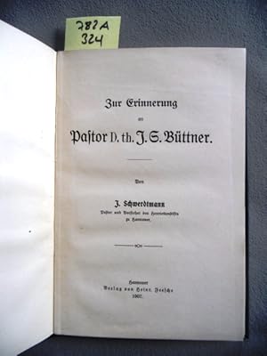 Immagine del venditore per Zur Erinnerung an Pastor D. th. J. G. Bttner. venduto da Augusta-Antiquariat GbR