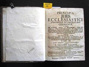 Image du vendeur pour Principia Juris Ecclesiastici Universalis, et Particularis Germaniae. mis en vente par Augusta-Antiquariat GbR