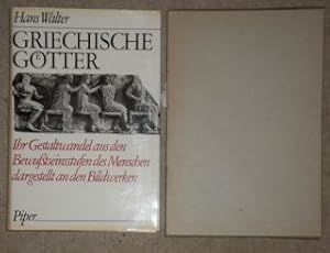 Griechische Götter. Ihr Gestaltwandel aus den Bewußtseinsstufen des Menschen dargestellt an den B...