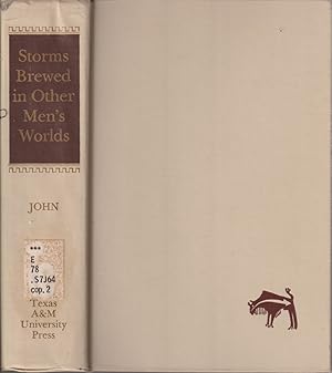 Seller image for Storms Brewed In Other Men's Worlds: The Confrontation Of Indians, Spanish, And French In The Southwest, 1540-1795 for sale by Jonathan Grobe Books