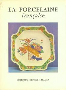 LA PORCELAINE FRANCAISE