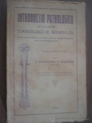 Seller image for INTRODUCTIO PATHOLOGICA AD STUDIUM THEOLOGIAE MORALIS for sale by Librera Maestro Gozalbo