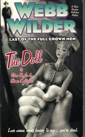 Webb Wilder, Last of the Full Grown Men - The Doll and Mole Men