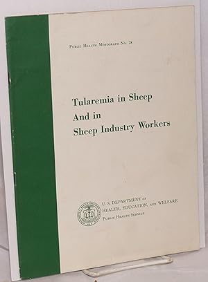 Seller image for Tularemia in sheep and in sheep industry workers in Western United States for sale by Bolerium Books Inc.