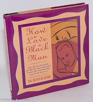 Bild des Verkufers fr How to love a black man zum Verkauf von Bolerium Books Inc.