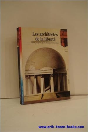 Bild des Verkufers fr LES ARCHITECTES DE LA LIBERTE, zum Verkauf von BOOKSELLER  -  ERIK TONEN  BOOKS