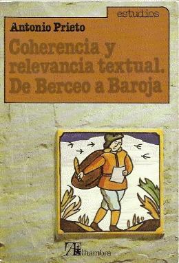 Immagine del venditore per COHERENCIA Y RELEVANCIA TEXTUAL. DE BERCEO A BAROJA venduto da El libro que vuela