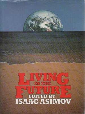Seller image for LIVING IN THE FUTURE for sale by Black Stump Books And Collectables