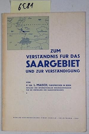 Zum Verständnis Für Das Saargebiet Und Zur Verständigung