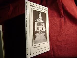 Seller image for Mariposa County Courthouse "Shrine to Justice". A History. for sale by BookMine