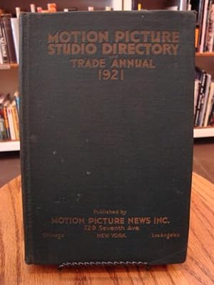 MOTION PICTURE STUDIO DIRECTORY AND TRADE ANNUAL 1921