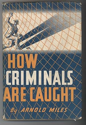 Bild des Verkufers fr HOW CRIMINALS ARE CAUGHT zum Verkauf von Windy Hill Books